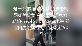 迷人小嫂15 千辛万苦终于得到极品白虎小嫂 嫂嫂主动后入外射