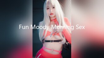 Fun Moody Morning Sex