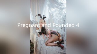 Pregnant and Pounded 4